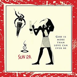 Sun Ra God Is More Than Love Will Ever Be Vinyl LP
