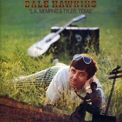 Dale Hawkins L.A. Memphis And Tyler Texas Vinyl LP