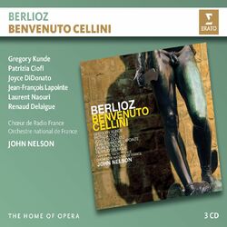 NelsonJohn / KundeGregory / CiofiPatrizia Berlioz Benvenuto Cellini 3 CD