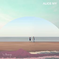 Alice Ivy I'm Dreaming Vinyl LP