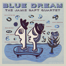 Jamie Saft Quartet Blue Dream 180gm Vinyl 2 LP