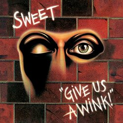 Sweet Give Us A Wink Vinyl LP