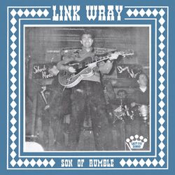 Link Wray Son Of Rumble 7"
