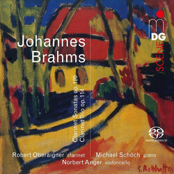 Johannes Brahms / Robert Oberaigner / Michael Schöch / Norbert Anger Clarinet Sonatas & Clarinet Trio SACD