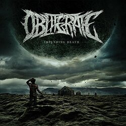 Obliterate Impending Death Vinyl LP