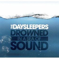 Daysleepers Drowned In A Sea Of Sound ltd Vinyl LP