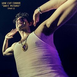 Low Cut Connie Dirty Pictures (Part 2) Vinyl LP