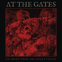 At The Gates TO DRINK FROM THE NIGHT ITSELF    180gm + booklet Vinyl LP +g/f