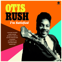 Otis Rush I'm Satisfied: The Cobra Chess & Duke (1956-1962) Vinyl LP
