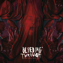 Bleeding Through LOVE WILL KILL ALL Vinyl LP