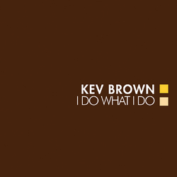 Kev Brown I Do What I Do Vinyl 2 LP