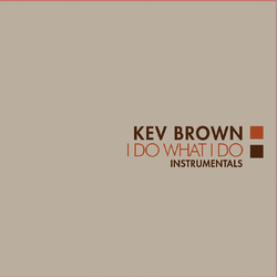 Kev Brown I Do What I Do (Instrumentals) Vinyl LP