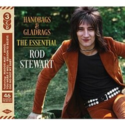 Rod Stewart Handbags & Gladrags: The Essential Rod Stewart 3 CD