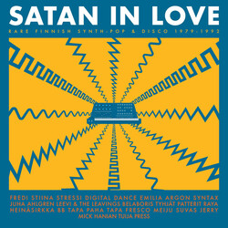 Various Satan In Love – Rare Finnish Synth-Pop & Disco 1979-1992