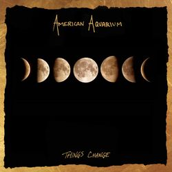 American Aquarium Things Change Vinyl LP