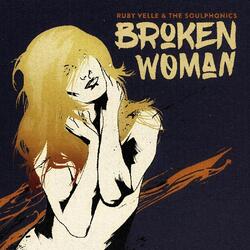 Ruby & Soulphonics Velle Broken Woman / Forgive Live Repeat Coloured 7"