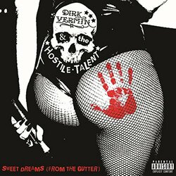 Dirk & Hostile Talent Vermin Sweet Dreams (From The Gutter) Vinyl LP