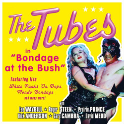 The Tubes Bondage At The Bush Multi CD/DVD