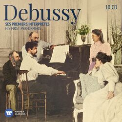 Various Artist Debussy: His First Performers 10 CD