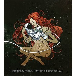 Fire Down Below Hymn Of The Cosmic Man Vinyl LP