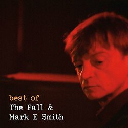 Fall Best Of The Fall & Mark E. Smith Vinyl LP