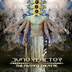 Juno Reactor Mutant Theatre ltd VINYL 2 LP