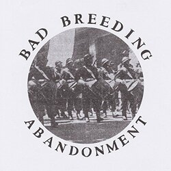 Bad Breeding Abandonment Vinyl LP