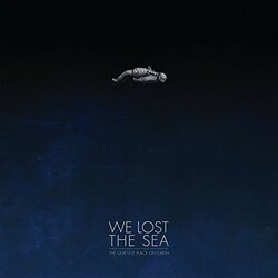 We Lost The Sea Quietest Place On Earth Vinyl 2 LP