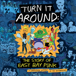 Turn It Around: Story Of East Bay Punk / O.S.T. Turn It Around: Story Of East Bay Punk / O.S.T. Vinyl 2 LP