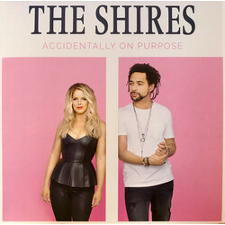 Shires Accidentally On Purpose Vinyl LP