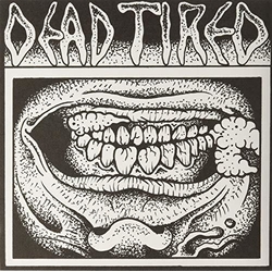 Dead Tired Vol Three 7"