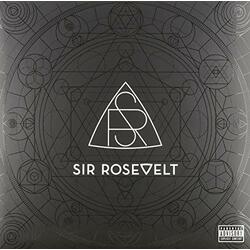 Sir Rosevelt Sir Rosevelt Vinyl LP