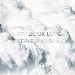 Black Book Lodge Steeple & Spire Vinyl LP