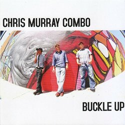 Chris Murray Buckle Up Vinyl LP