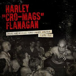 Harley Flanagan Original Cro-Mags Demos 1982-1983 Vinyl LP