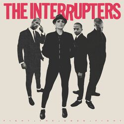 Interrupters Fight The Good Fight Vinyl LP