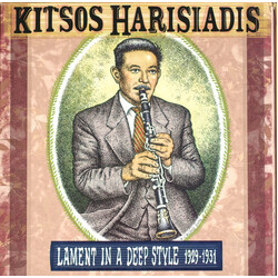 Κίτσος Χαρισιάδης Lament In A Deep Style 1929-1931