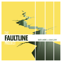 Faultline Project Skate & Move / Gimme Lovin 7"