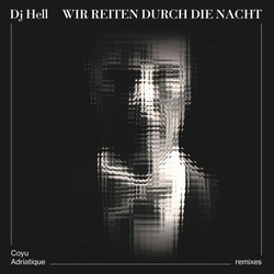 Dj Hell Wir Reiten Durch Die Nacht Vinyl 12"