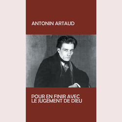 Antonin Artaud Pur En Finir Avec Le Jugement De Dieu Vinyl LP