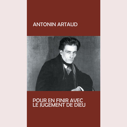 Antonin Artaud Pur En Finir Avec Le Jugement De Dieu Vinyl LP
