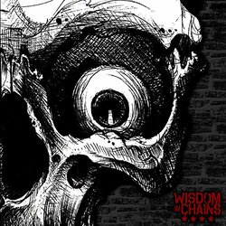 Wisdom In Chains Nothing In Nature Respects Weakness VINYL LP