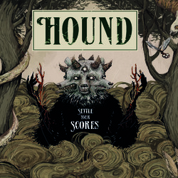 Hound Settle Your Scores VINYL LP