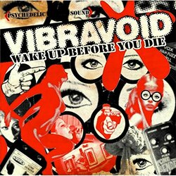 Vibravoid Wake Up Before You Die Vinyl LP