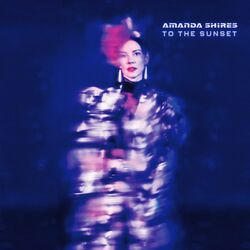 Amanda Shires To The Sunset Vinyl LP