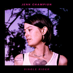 Jenn Champion Single Rider VINYL LP