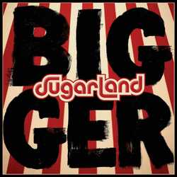 Sugarland Bigger 180gm Vinyl LP