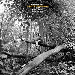 Amado / Mcphee / Kessler / Corsano History Of Nothing Vinyl LP