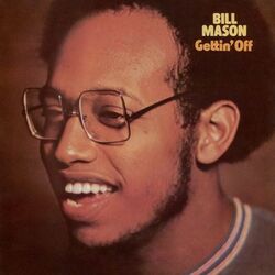 Bill Mason Getting' Off ltd Vinyl LP