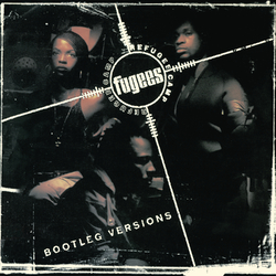 Fugees Refugee Camp (Bootleg Versions) 140gm Vinyl LP +Download
